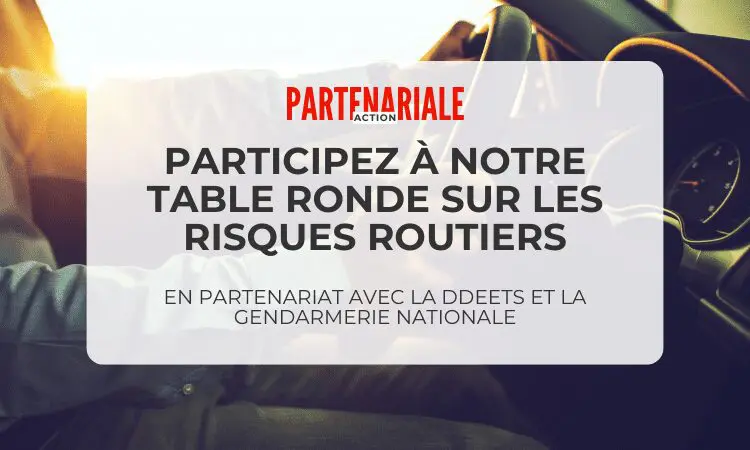 TABLE RONDE – RISQUES ROUTIERS