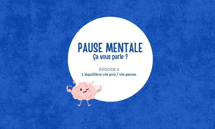 PAUSE MENTALE #6