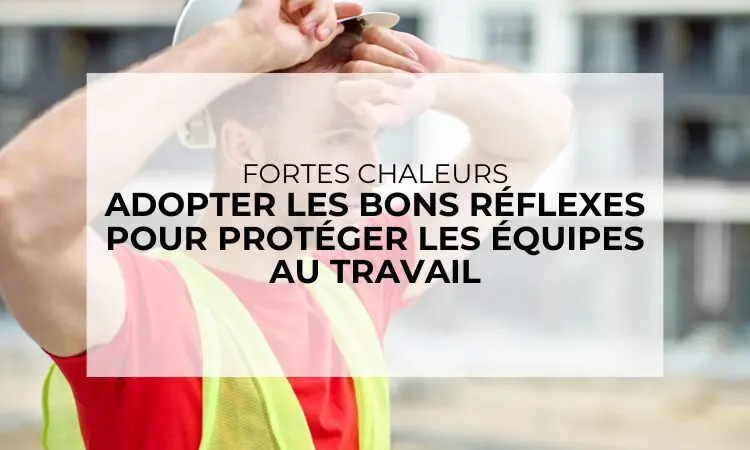 ÉPISODES DE FORTES CHALEURS