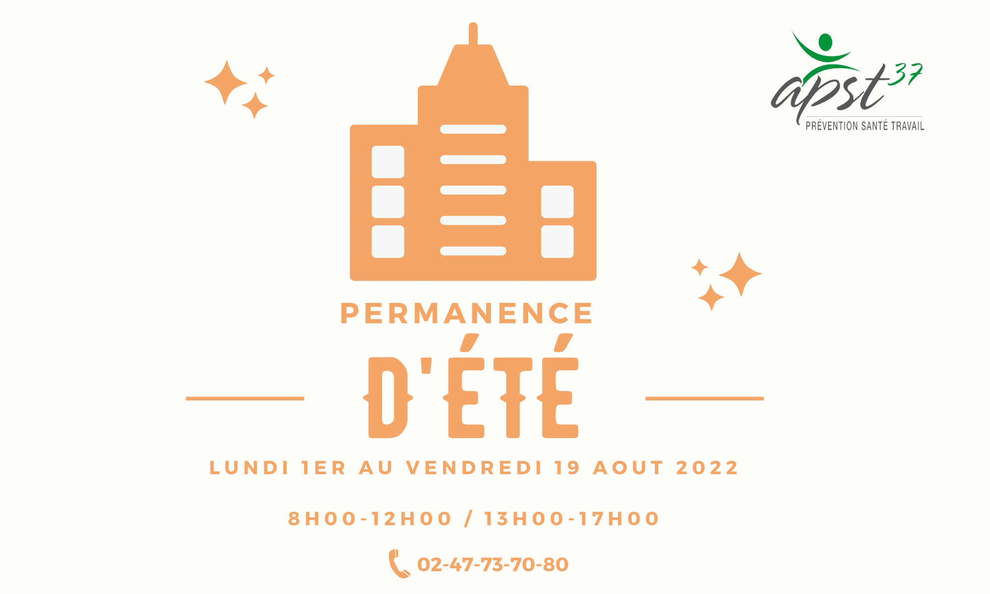 l'APST37 ASSURE UNE PERMANENCE D'ÉTÉ l'APST37 ASSURE UNE PERMANENCE D'ÉTÉ